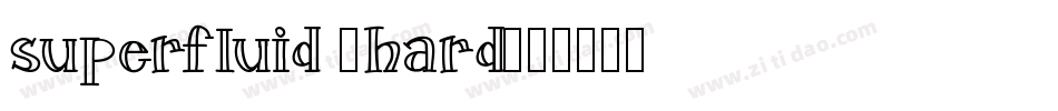 superfluid _hard字体转换